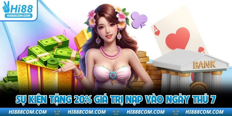 Sự kiện tặng 20% giá trị nạp vào ngày thứ 7
